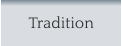Tradition